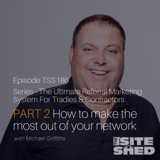 #186 | Michael Griffiths – How to Make the Most Out of Your Network